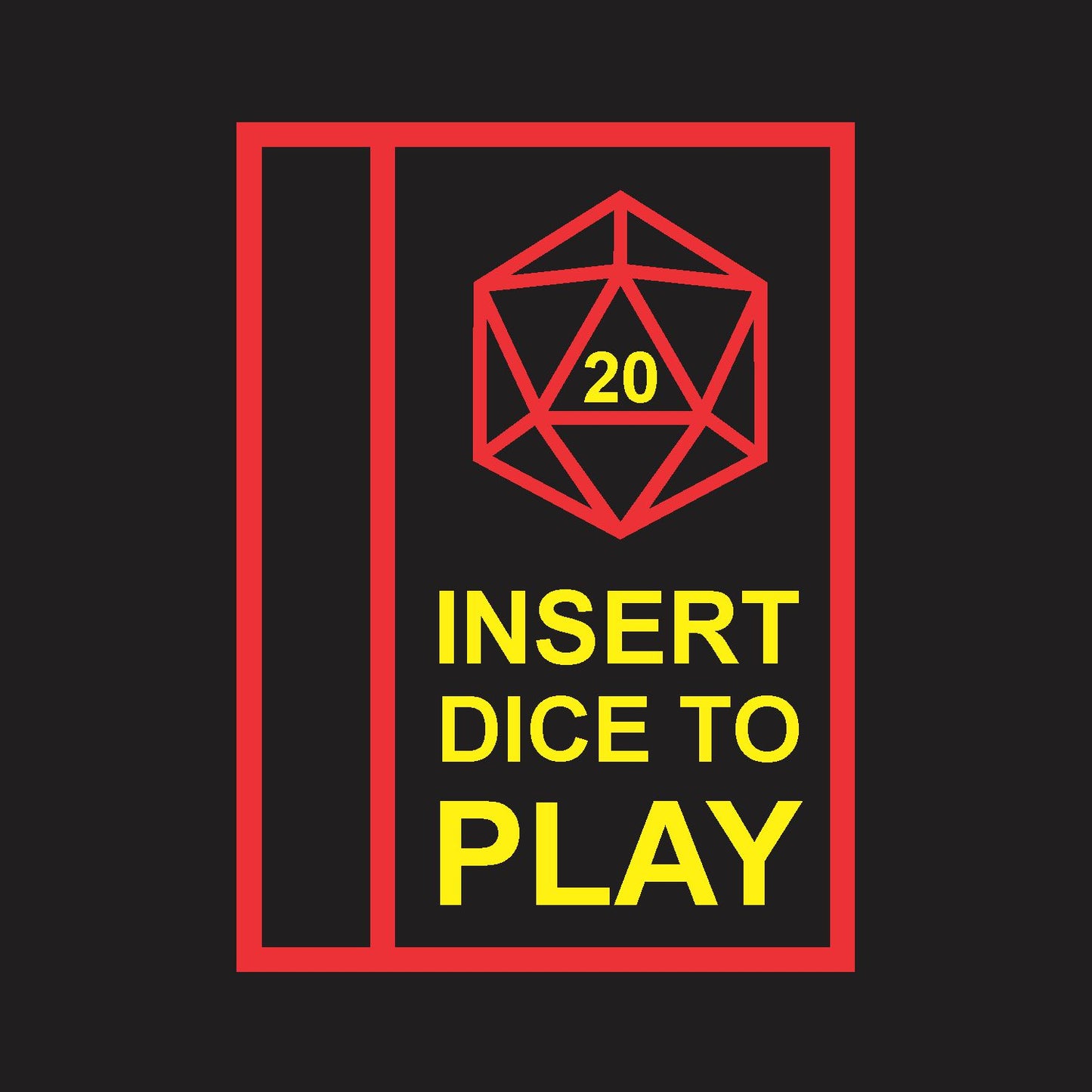 Insert Dice to Play